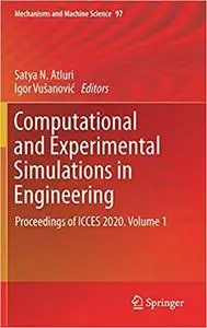 Computational and Experimental Simulations in Engineering: Proceedings of ICCES 2020. Volume 1