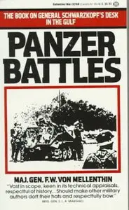 Panzer Battles : A Study of the Employment of Armor in the Second World War (Repost)