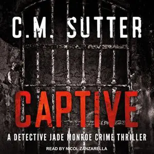 «Captive» by C.M. Sutter