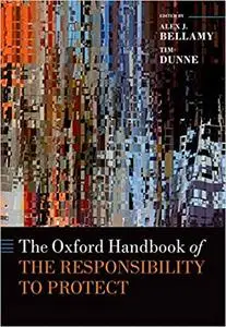 The Oxford Handbook of the Responsibility to Protect