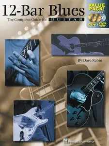 12-Bar Blues: The Complete Guide for Guitar