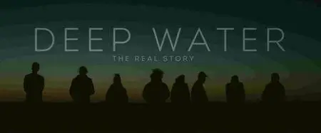 Deep Water - The Real Story (2016)