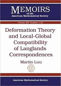 Deformation Theory and Local-global Compatibility of Langlands Correspondences