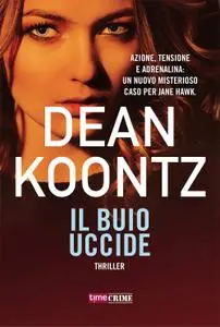 Dean Koontz - Il buio uccide