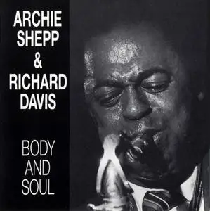 Archie Shepp & Richard Davis - Body and Soul (1989) {Enja Records ‎ENJA CD 7007-2 rel 1991}