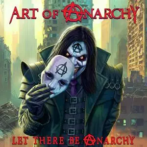 Art Of Anarchy - Let There Be Anarchy (2024) [Official Digital Download]