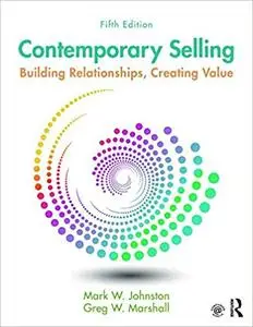 Contemporary Selling: Building Relationships, Creating Value, 5 edition
