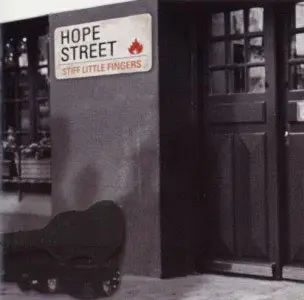 Stiff Little Fingers - Hope Street [Expanded Re-issue]