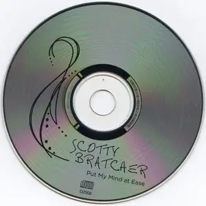 Scotty Bratcher - Put My Mind At Ease (2010)