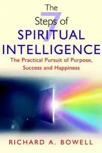 The 7 Steps of Spiritual Intelligence