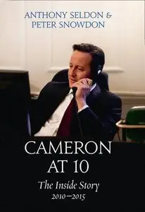 Cameron at 10: The Inside Story 2010-2015 (repost)