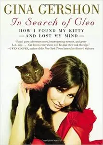In Search of Cleo: How I Found My Pussy and Lost My Mind