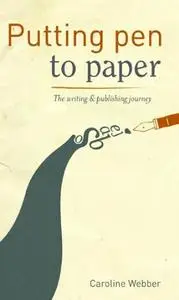 Putting Pen to Paper: The Writing & Publishing Journey