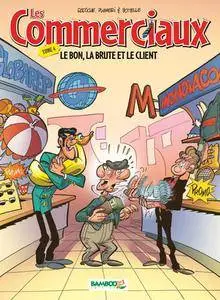 Les Commerciaux - Tome 4 : LE BON, LA BRUTE ET LE CLIENT