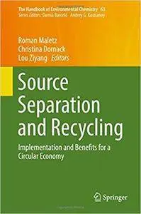 Source Separation and Recycling: Implementation and Benefits for a Circular Economy