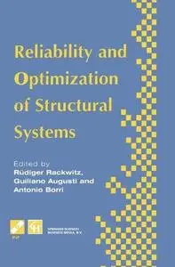 Reliability and Optimization of Structural Systems: Proceedings of the sixth IFIP WG7.5 working conference on reliability and o