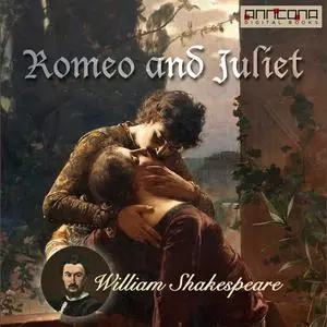 «Romeo and Juliet» by William Shakespeare