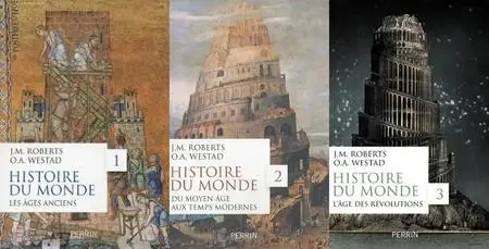 Odd Arne Westad, John M. Roberts, "Histoire du monde", 3 tomes