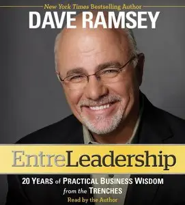 EntreLeadership: 20 Years of Practical Business Wisdom from the Trenches (Audiobook)