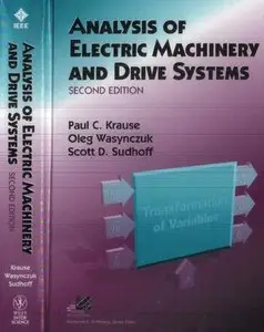Analysis of Electric Machinery and Drive Systems, 2nd edition (repost)