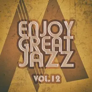 VA - Enjoy Great Jazz, Vol. 12 (2019) [Official Digital Download]