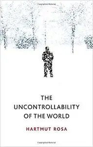 The Uncontrollability of the World