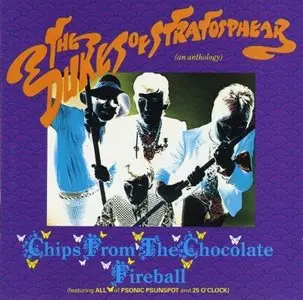 The Dukes Of Stratosphear - Chips From The Chocolate Fireball (1987)
