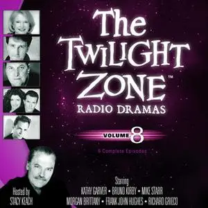 «The Twilight Zone Radio Dramas, Vol. 8» by Various Authors