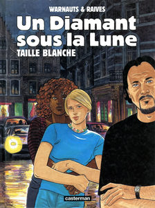 Un Diamant Sous la Lune - Tome 1 - Taille Blanche