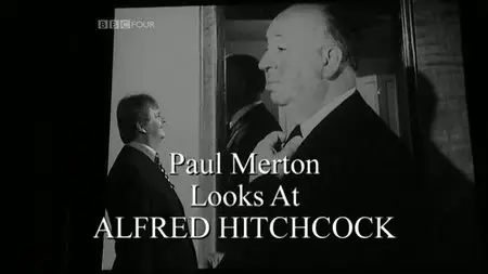 BBC - Paul Merton Looks At Alfred Hitchcock (2008)