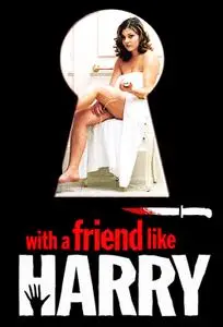 With a Friend Like Harry (2000) Harry, un ami qui vous veut du bien