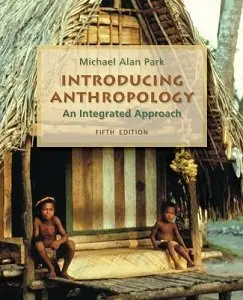 Introducing Anthropology: An Integrated Approach (repost)