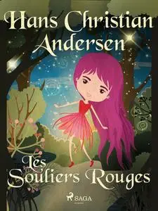 «Les Souliers Rouges» by Hans Christian Andersen