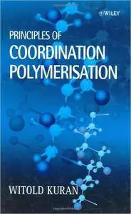 Principles of Coordination Polymerisation