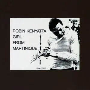 Robin Kenyatta - Girl From Martinique (1971/2019) [Official Digital Download 24/96]