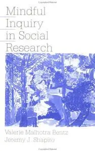 Mindful Inquiry in Social Research