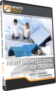 InfiniteSkills - Revit Architecture - Roof Design Training Video