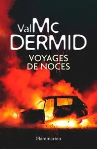 Val McDermid, "Voyages de noces"