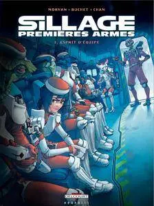 Sillage (Premières armes) 1 - Esprit d'équipe (REpost)