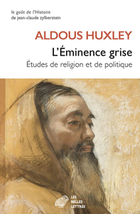 L'Eminence grise : Etudes de religion et de politique - Aldous Huxley