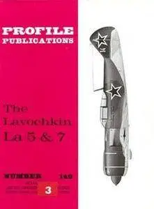 The Lavochkin La 5 & 7 (Aircraft Profile Number 149) (Repost)