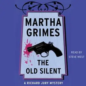 «The Old Silent» by Martha Grimes