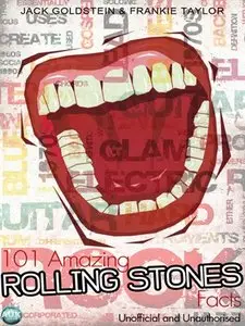 101 Amazing Rolling Stones Facts (repost)