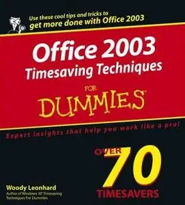 Office 2003 Timesaving Techniques for Dummies by  Woody Leonhard