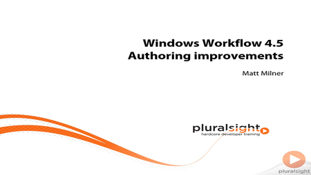 pluralsight - What's new in Windows Workflow 4.5 (2012)