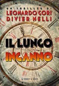 Leonardo Gori, Divier Nelli - Il lungo inganno