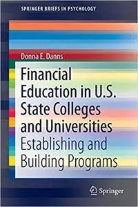 Financial Education in U.S. State Colleges and Universities: Establishing and Building Programs [Repost]