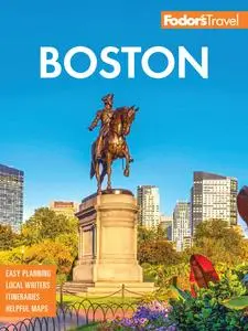 Fodor's Boston (Full-color Travel Guide), 32nd Edition