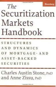 The Securitization Markets Handbook: Structures and Dynamics of Mortgage- and Asset-Backed Securities [Repost]