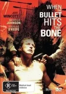 When the Bullet Hits the Bone (1996) 